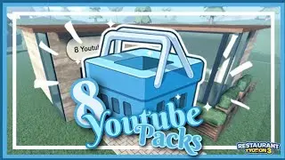 8 Youtube Packs🛍️ (Codes)・Restaurant Tycoon 3