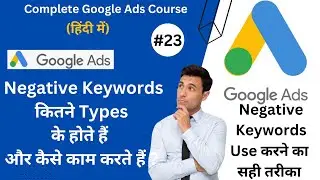 Type of Negative Keywords in Google Ads | Broad Match, Phrase Match & Exact Match -Ve keywords |