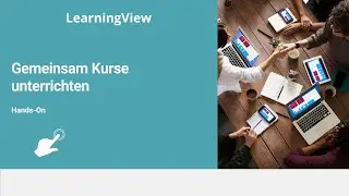 Gemeinsam unterrichten in LearningView