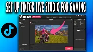 How to Set Up TikTok Live Studio for Gaming - Full Guide