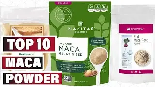 Best Maca Powder In 2025- Top 10 New Maca Powder Review