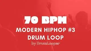 70 BPM Modern HipHop Drum Loop #3 | Practice Tool + Free Download
