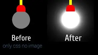 Light Bulb effect using CSS & HTML #css