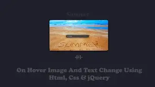 How To Create On Hover Image And Text Change Using 