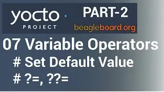 Yocto Tutorial - 07 Variable Assignment Operators (Part-2) | Setting Default Value ?=, ??=