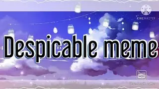 Despicable meme // Gacha Clube [в описание зайди, пж]