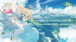 Ragnarok M: Eternal Love Ⅱ Premiere - 3 Minutes Demo