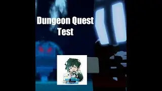 Roblox Dungeon Quest Test1