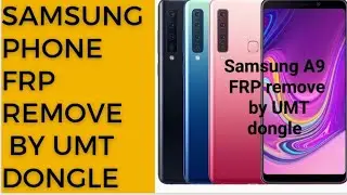 Samsung  A9 frp bypass umt