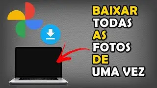 Como Baixar Todas as Fotos do Google Fotos de Uma Vez no PC