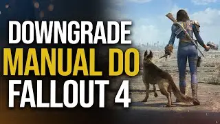 Como Fazer Downgrade Manual no Fallout 4 na Steam