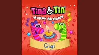 Happy Birthday GIGI