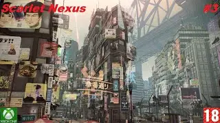 Scarlet Nexus (Xbox One) - Прохождение - #3, за Касане Рэндалл (без комментариев)