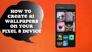 Pixel 8's AI Wallpaper Feature: A Step-by-Step Guide