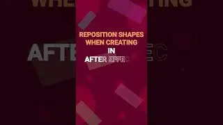 Reposition Shapes When Creating in After Effects | 