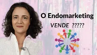 O ENDOMARKETING PODE VENDER MAIS ? | Por Paula Carnielli