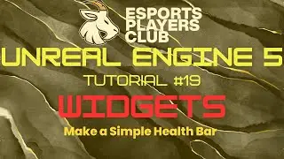 Unreal Engine 5 Tutorial #19 - Widget Blueprint