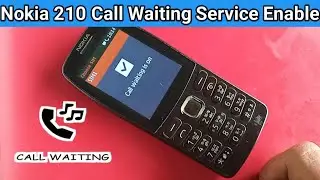 Nokia 210 call waiting service enable
