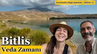 Karavanla Doğu Anadolu Turu Bölüm 25 | Utku ile Vedalaşma Zamanı | Ahlat & Adilcevaz | Bitlis