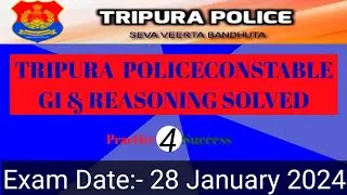 TRIPURA POLICE CONSTABLE EXAM GI & REASONING SOLVED 2024
