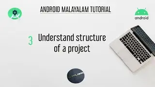 Android Studio Tutorial (Malayalam) - 03 -  Understand Structure of Project | Al-Malabari 