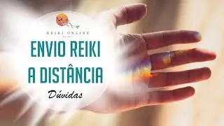 ENVIAR REIKI A DISTÂNCIA? Requisitos, Cuidados e outros..