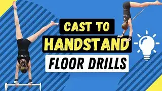DRILLS for Cast to Handstand! (Side Stations)