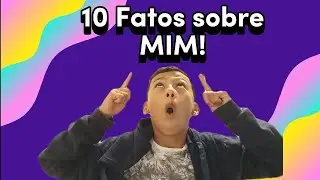 10# Fatos Sobre Mim