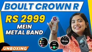 Boult Crown R PRO Smartwatch | Unboxing & First Impression | Gadget Times