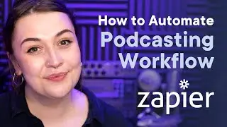 Zapier Podcast Integration Tutorial [Captivate] | Automate Your Podcast Workflow AND Save Time!