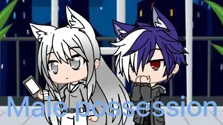 [Gacha Club]Male possession 8