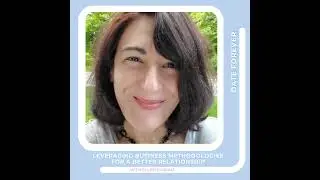 Leveraging business methodologies for a better relationship with Ellen Dorian