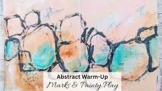 Abstract Warm-Up in My Art Journal - Getting Prepped for a Class!