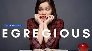 English Word of the Day: Egregious (Unit 3, Video 8)
