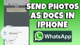 HHow to Send Photos As Document in Whatsapp in iPhone - Full Guide 2023