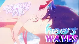 Zero Two X Hiro EDIT |Heat Waves| will make you cry