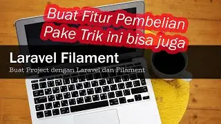 Laravel Project Kasir #13 Fitur Pembelian di Filament Gimana Buatnya ?