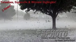 Tornadoes, Blizzards & Supercell Thunderstorm Highlights (2 Hours!)