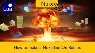 How to make a NUKE GUI on Roblox ||  Roblox Studio ☢☢ Reupload
