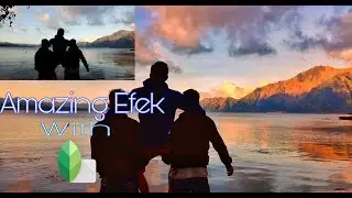 Cara Menambah Efek Warna SUNSET Pada Foto//SNAPSEED TUTORIAL