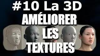 Web TV - #10 La 3D :  Améliorer les Textures