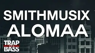 SMiTHMUSiX - ALOMAA