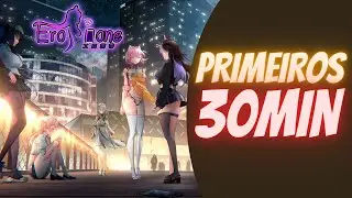 Erophone Re Primeiros 30 minutos