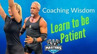 Coaching Wisdom: Mastering Patience in Bodybuilding