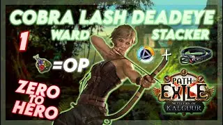 TRINITY STARTER - COBRA LASH WARD STACKER / FROM ZERO TO HERO / PART 1 / PATH OF EXILE 1