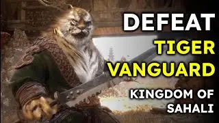How to Defeat Tiger Vanguard Kingdom of Sahali | Black Myth Wukong