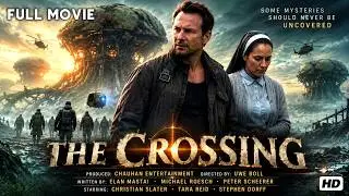 The Crossing Ultimate Survival Action Thriller | Full Hollywood English Movie in HD | Adventure Film