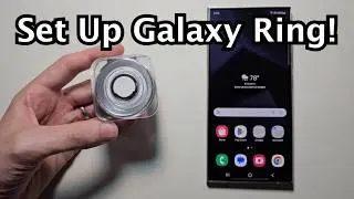 Samsung Galaxy Ring: How to Set Up & Connect to Phone!