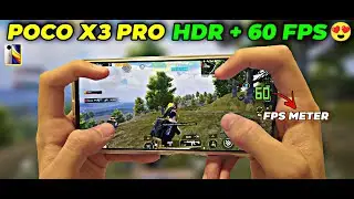 New 🔥 POCO X3 PRO HDR + 60 FPS PUBG MOBİLE TEST 🔥 WITH FPS METER 🔥 POCO X3 PRO HDR PUBG MOBİLE 😱
