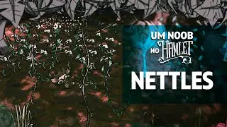 Arrumei minha farm de nettles - Um noob no Hamlet T4 Ep 15 - Dont Starve Hamlet